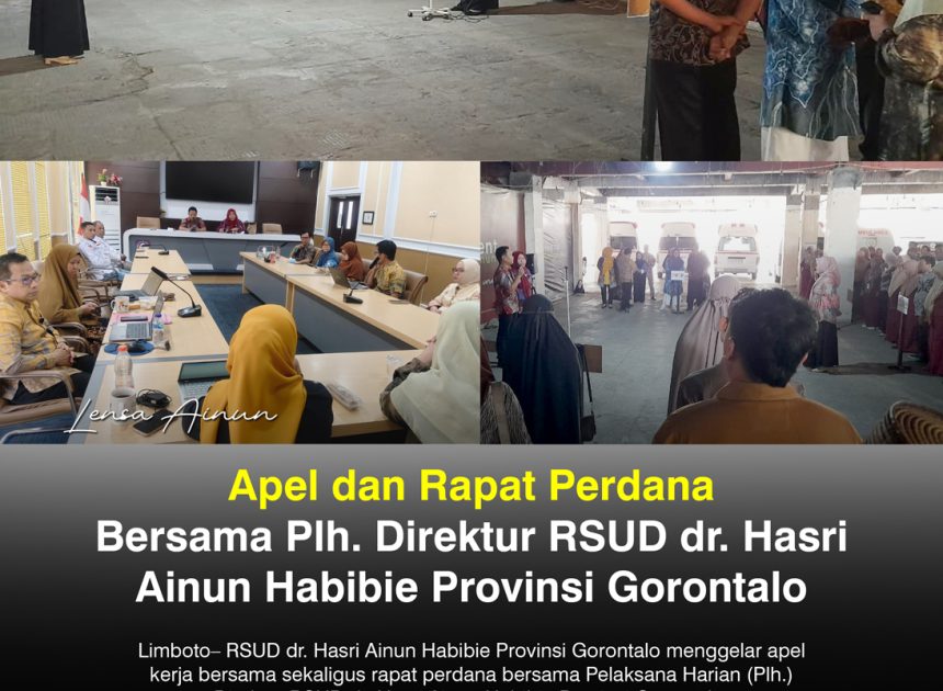 Apel dan Rapat Perdana Bersama Plh. Direktur RSUD dr. Hasri Ainun Habibie